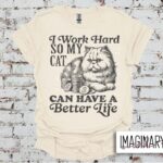 Rescue Warriors - Choose Your Style - I Work So Hard For My Cat