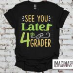 WVW State Street - See You Later Grader - T-Shirt (Choose Grade)
